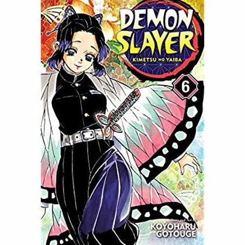 Stream Free Download Read Demon Slayer Kimetsu No Yaiba Vol 6 6 Ebook Pdf By Arlinda Acuff Listen Online For Free On Soundcloud Stream Free Download Read Demon Slayer Kimetsu No Yaiba Vol 6 6 Ebook Pdf By Arlinda Acuff Listen Online For Free On Soundcloud