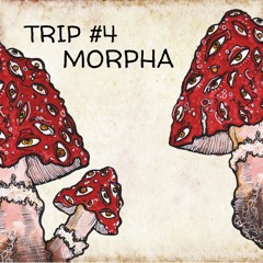 Trip#4: Morpha