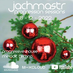 Progressive House Mix Jachmastr Progression Sessions 18 12 2022
