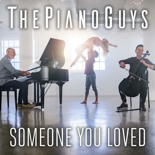 Listen to Someone You Loved by The Piano Guys in Wedding Instrumental  playlist online for free on SoundCloud