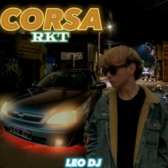 CORSA RKT - LEO DJ x GORDOCOOL