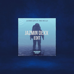 Masked Wolf - Astronaut In The Ocean (Jazmin Dexx Edit) Snippet