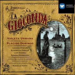 La Gioconda, Op. 9, Act 2: "E il tuo nocchiere. Ho il cuor pieno di preghiere" (Enzo, Laura) [feat. Luciana D'Intino & Plácido Domingo]
