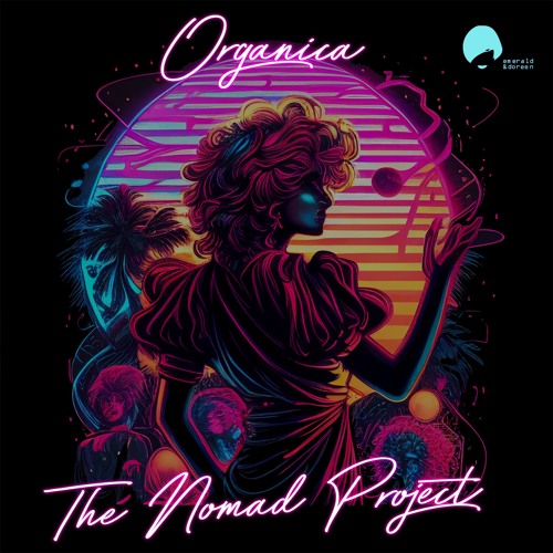 The Nomad Project - Organica
