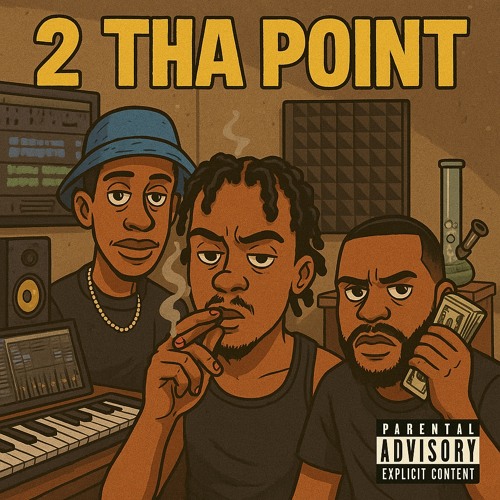 2 Tha Point Ft Mack Sean & Treyc
