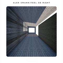 Alex Swank - Feel So Right