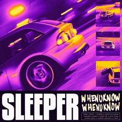 Whenuknow - Sleeper (Streaming Mix)