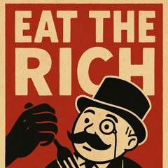 EAT THE RICH