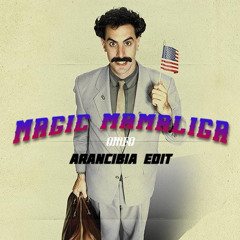 Magic mamaliga - OMFO (Borats disco) ARANCIBIA EDIT
