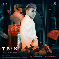 DON MIXSET || TRIX Ở CHỢ