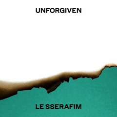 LE SSERAFIM - UNFORGIVEN (TBK Do Your Thing,Babe! bootleg remix)