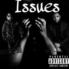 Issues ft lilcapalotjo