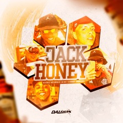Jack Honey - Luan da BS, Vitin Lc, MCRick | DJ Sammer, GORDÃO DO PC | MTzin Beats