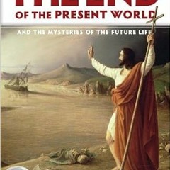 (Download❤️eBook)✔️ End of the Present World and the Mysteries of the Future Life Ebooks