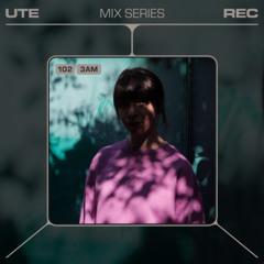Ute Mix Series #102 | 3AM