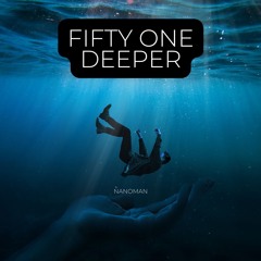 Fifty One Deeper
