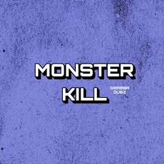 MONSTER KILL