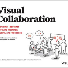VIEW EBOOK 📬 Visual Collaboration: A Powerful Toolkit for Improving Meetings, Projec