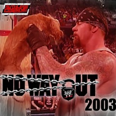 18 - No Way Out 2003 (Part 2)