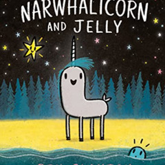 [GET] PDF 📁 Narwhalicorn and Jelly (A Narwhal and Jelly Book #7) by  Ben Clanton [PD