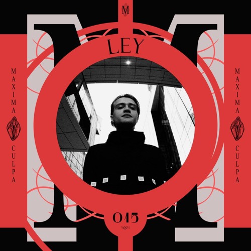 Maxima Culpa Records Podcast 015 - Ley