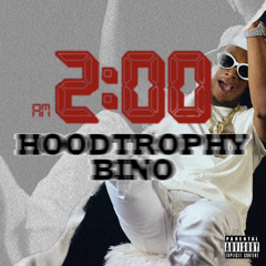 2am HoodTrophyBino unreleased