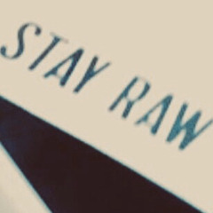 STAY RAW (PROD.MAVEN)