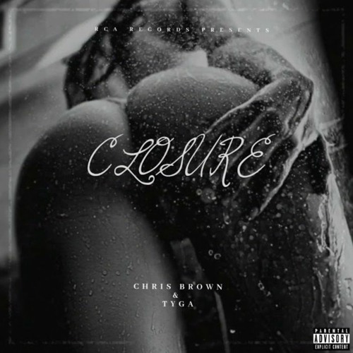 Chris Brown & Tyga - Closure (Unreleased)