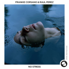 Frankie Corsano & Raul Perez - No Stress