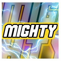 Mighty (Rustage ft. Daddyphatsnaps)