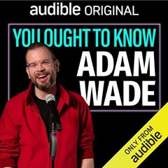 [Access] [PDF EBOOK EPUB KINDLE] You Ought to Know Adam Wade by  Adam Wade,Adam Wade,
