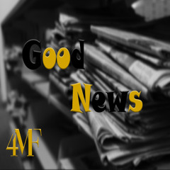 GOOD NEWS