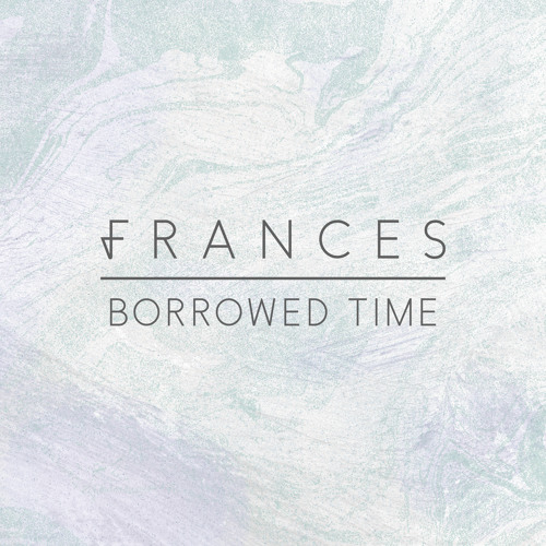 Borrowed Time (Remixes)