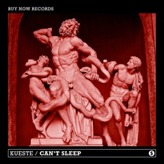 KUESTE - Can't Sleep