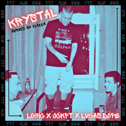 LOGIC x JACKPOT x LVCAS DOPE - KRYSTAL RMX [prod.thaflakka]
