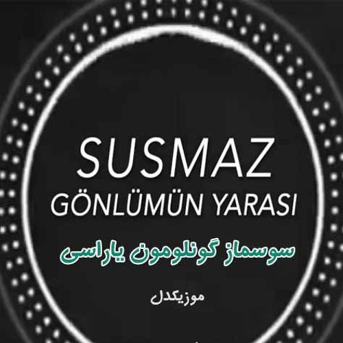 Stream Susmaz Gonlumun Yarası by Iran | Listen online for free on SoundCloud