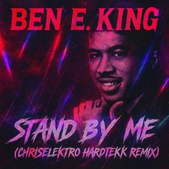 Ben E King - Stand By Me (HardTekk)