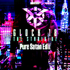 The Straikerz - Glock 18 (Pure Satan Edit)