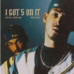 I Got 5 On It (Jeremy Blijd x Sico Vox Tech House Remix)