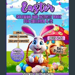 [PDF READ ONLINE] 📖 Easter Coloring And Activity Book For Children 4-12: With Coloring Pages, Maze