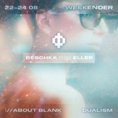 Beschka b2b Eller @ Dualism Weekender, About Blank (Part1), Berlin 24.8.25