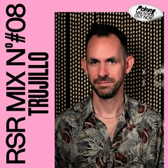 RSR Mix - 008: Trujillo