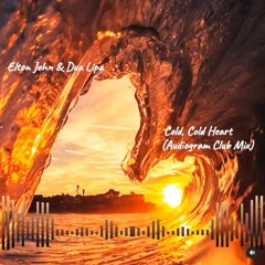 Elton John, Dua Lipa - Cold Cold Heart (Audiogram Club Mix)