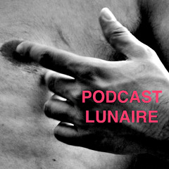 Podcast Lunaire - Introduction