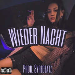 Wieder Nacht prod. SYREBEATZ