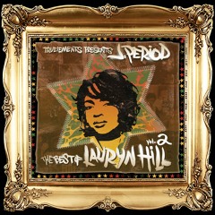 J.PERIOD - Best of Lauryn Hill (Vol. 2: Water) [2020 Remaster + Bonus Tracks]