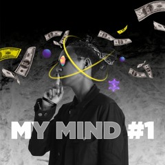 My Mind #1 - Walker in da Mixset