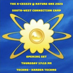Nature One 2023 South - West Connection Camp Opening Set 3-8-23 17:15h