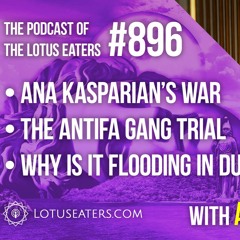 The Podcast of the Lotus Eaters #896