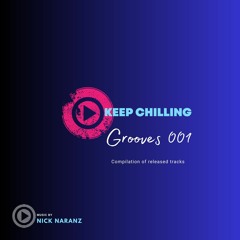 Keep Chilling Grooves Session